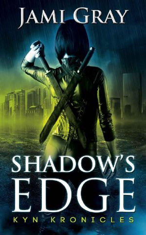 [Kyn Kronicles 01] • Shadow's Edge